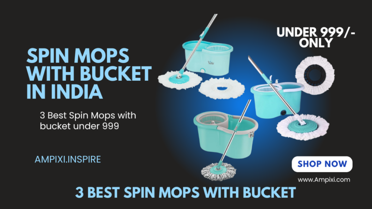 3 Best Spin Mops with bucket in India for Floor Cleaning under 999 only